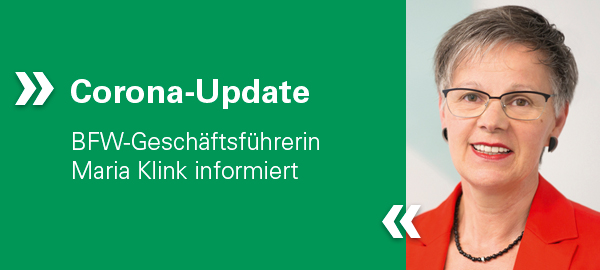 Ein Portrait einer mittelalten, kurzhaarigen Frau mit dem Text "Corona Update - BFW-Geschäftsführerin informiert" auf der linken Seite.